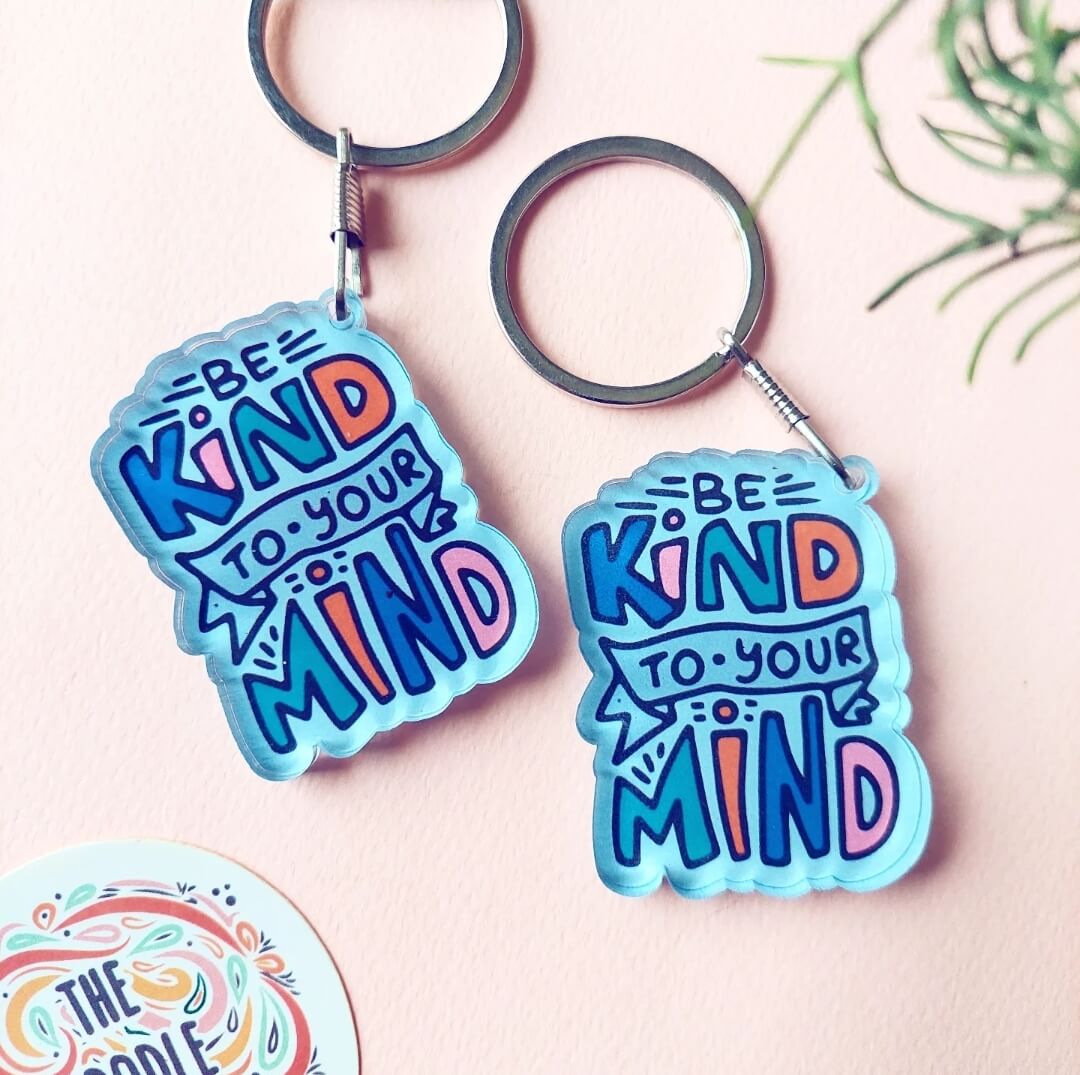 Be Kind to Your Mind Acrylic Keychain