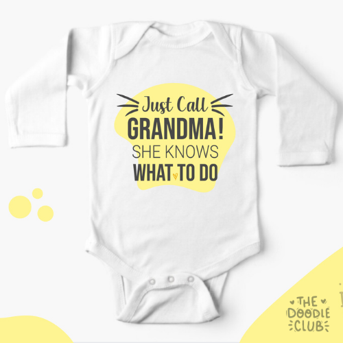 Just Call Grandma - Baby Onesie (Pre- paid)