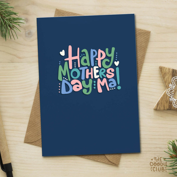 Happy Mothers Day Ma - Deep Blue