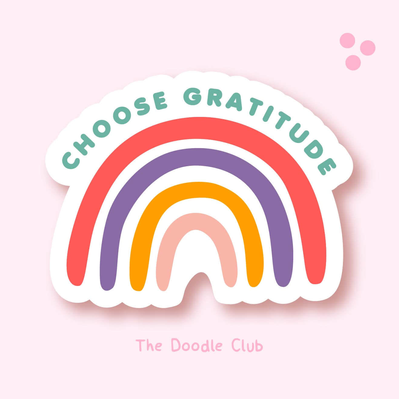 Choose Gratitude Rainbow Sticker
