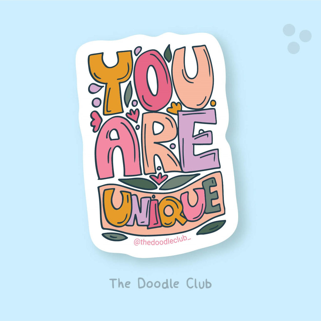 You Are Unique Sticker