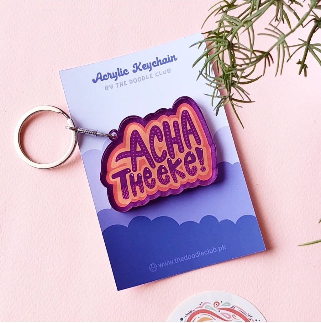 Acha Theeke Acrylic Keychain