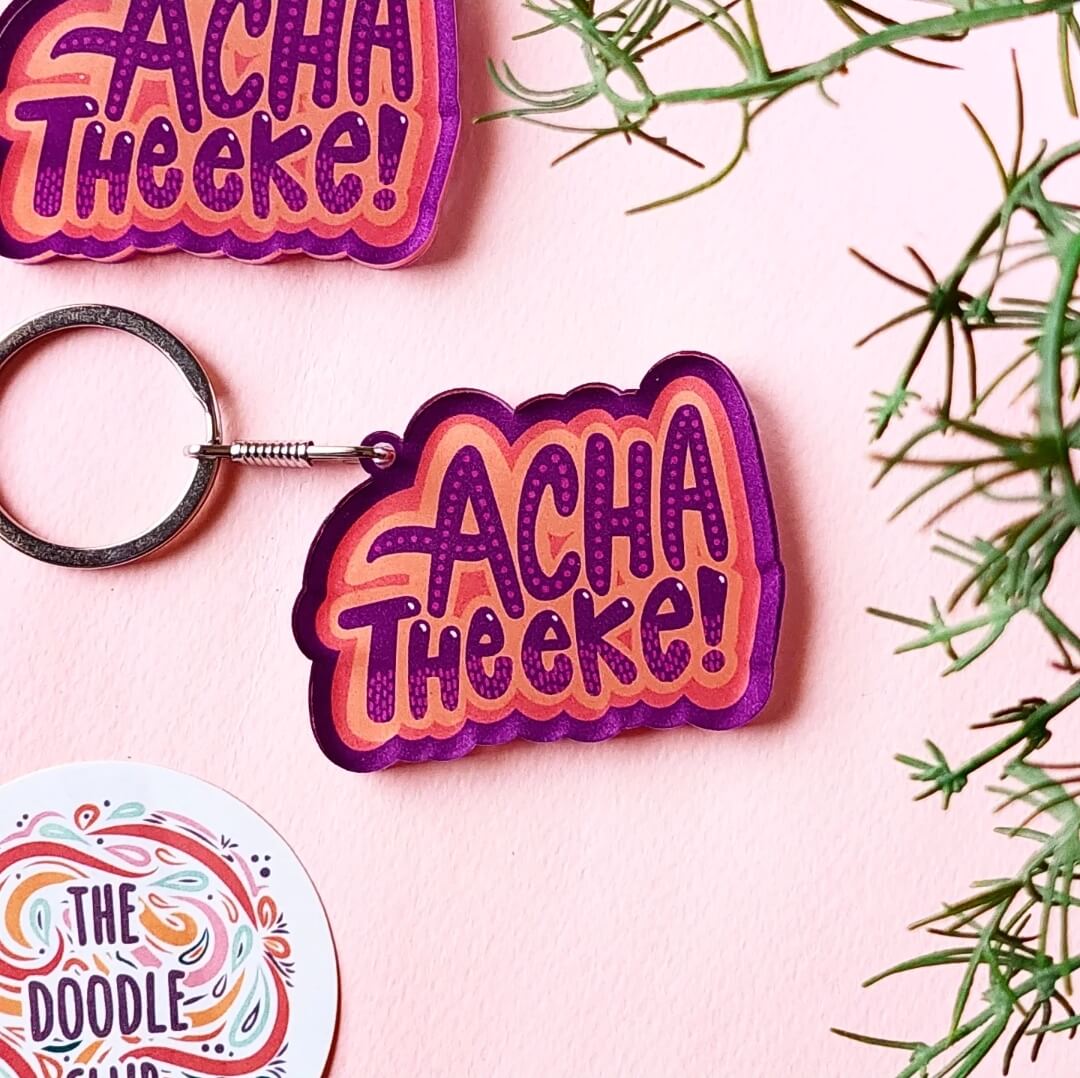 Acha Theeke Acrylic Keychain