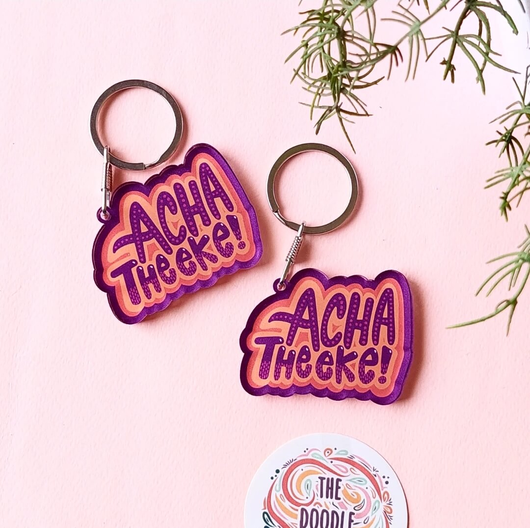 Acha Theeke Acrylic Keychain
