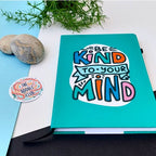 Be Kind to your Mind Teal Green Journal