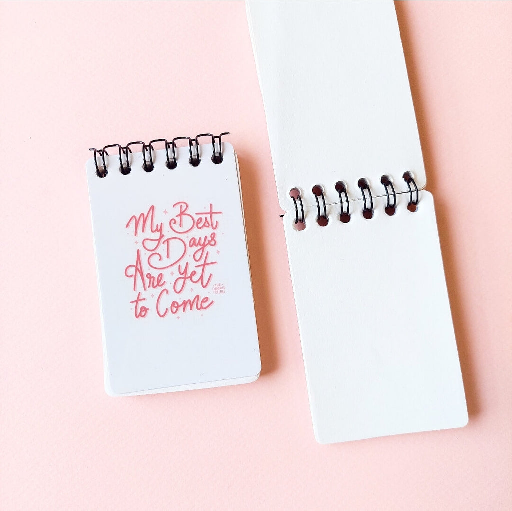 My Best Days Are Yet To Come - Mini Notepad