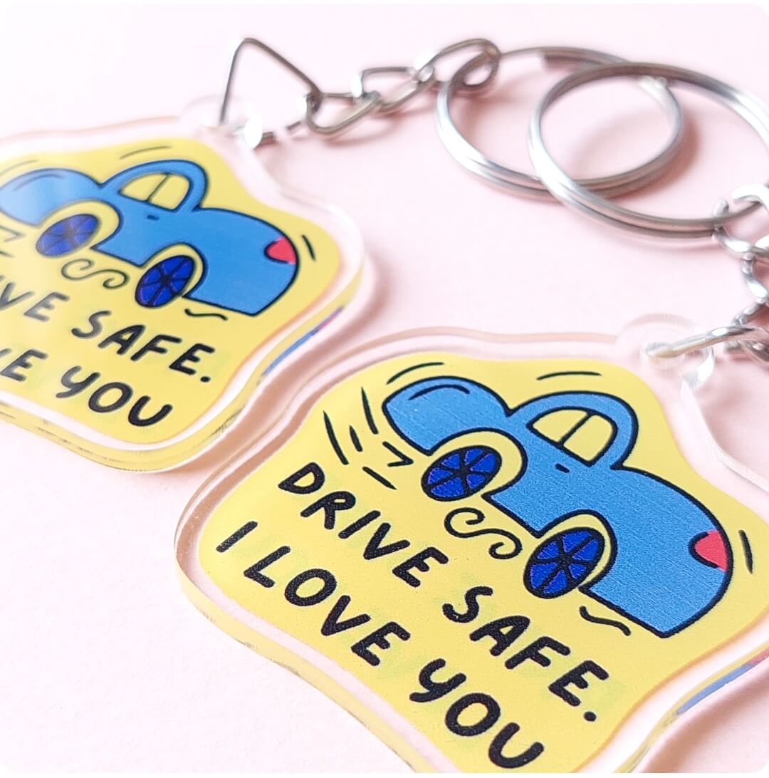Drive Safe Acrylic Keychain