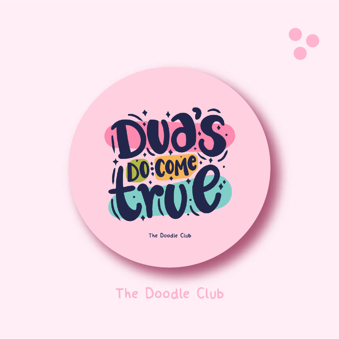 Dua's do come true - Dye Cut Sticker