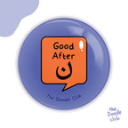 Good Afternoon Pin Badge