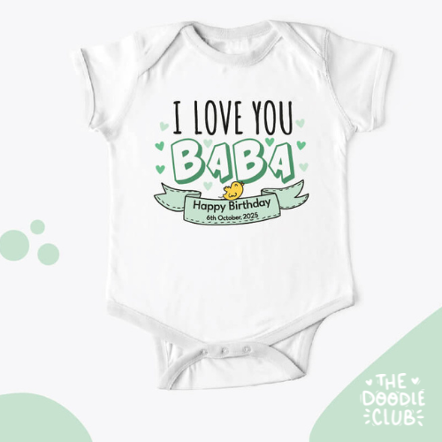 I love you Baba - Baby Onesie (Pre-paid)