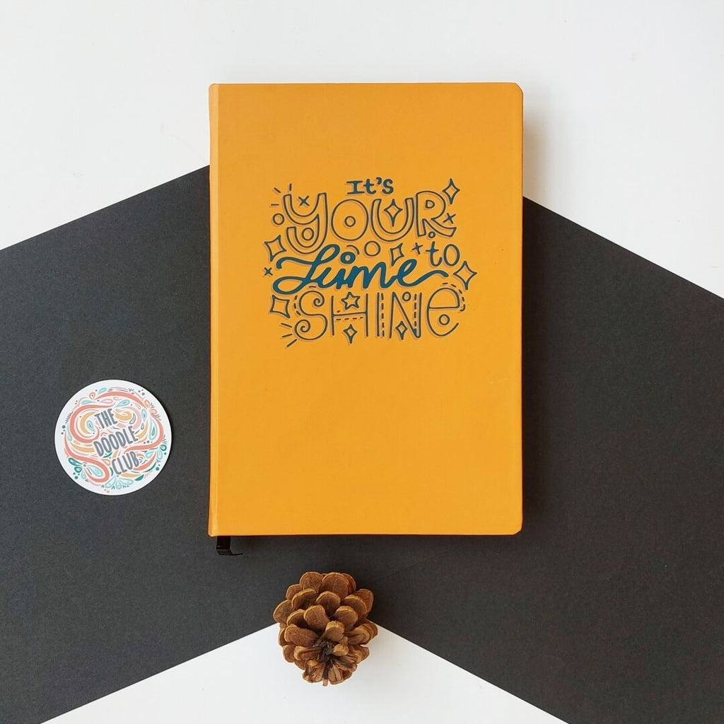 It's your time to shine Journal