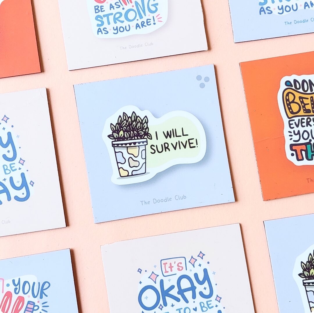 I Will Survive - Plant Fridge Magnet
