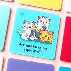 Are you Kitten me Acrylic Coaster