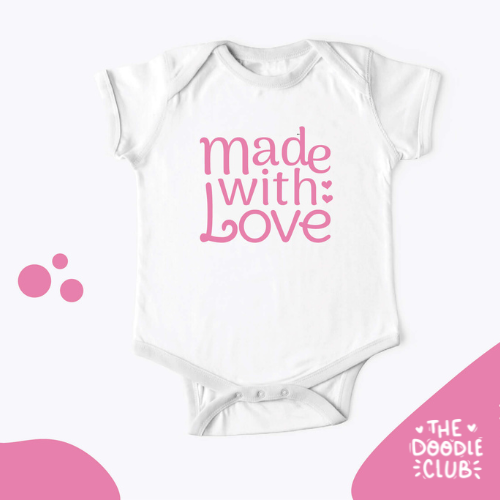 Made with Love - Baby Onesie (Pre- paid)