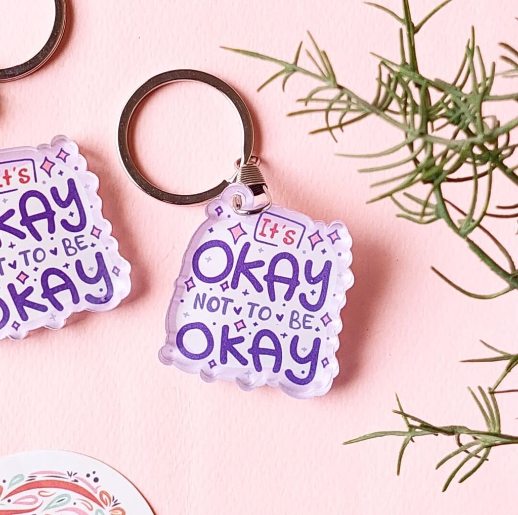 Okay not to be Okay - Acrylic keychain