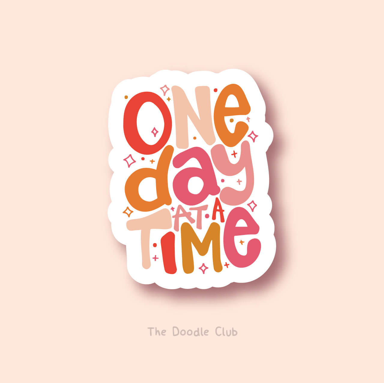 One Day At A Time Sticker