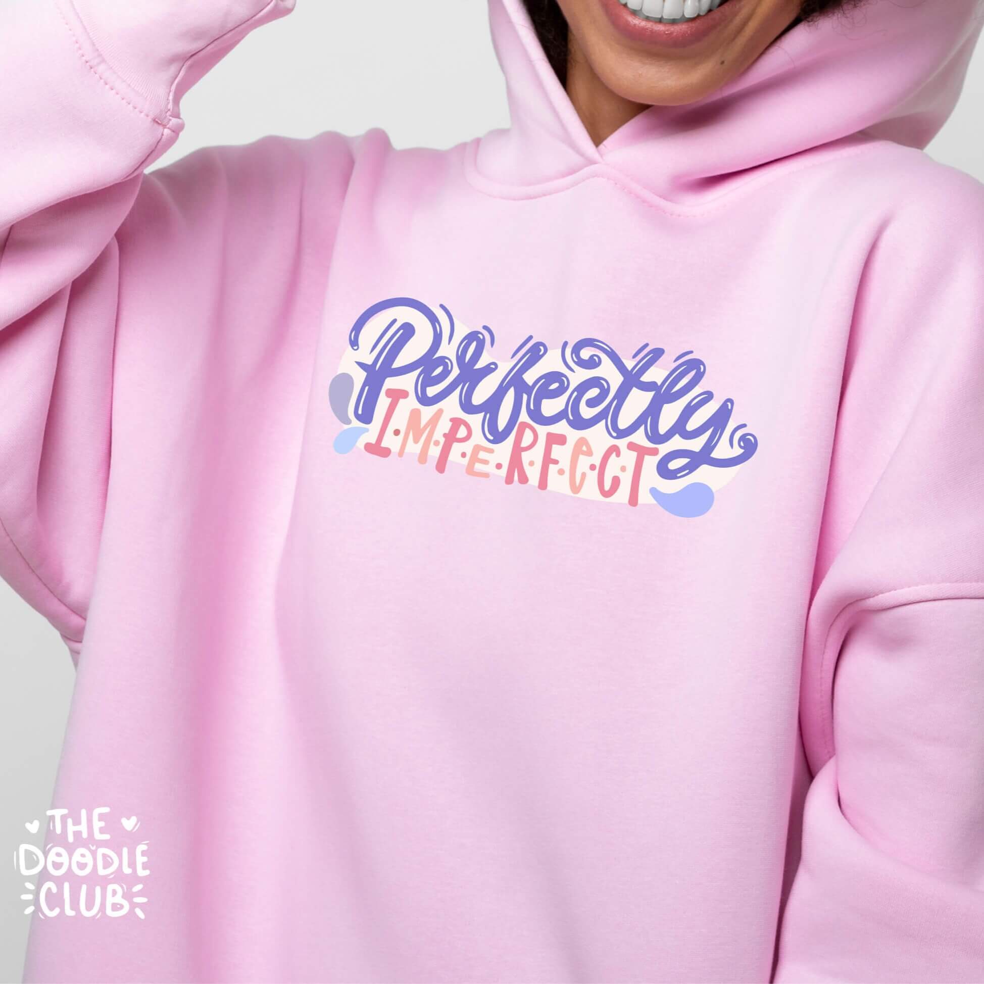 Perfectly Imperfect Pink Hoodie (Pre-paid)
