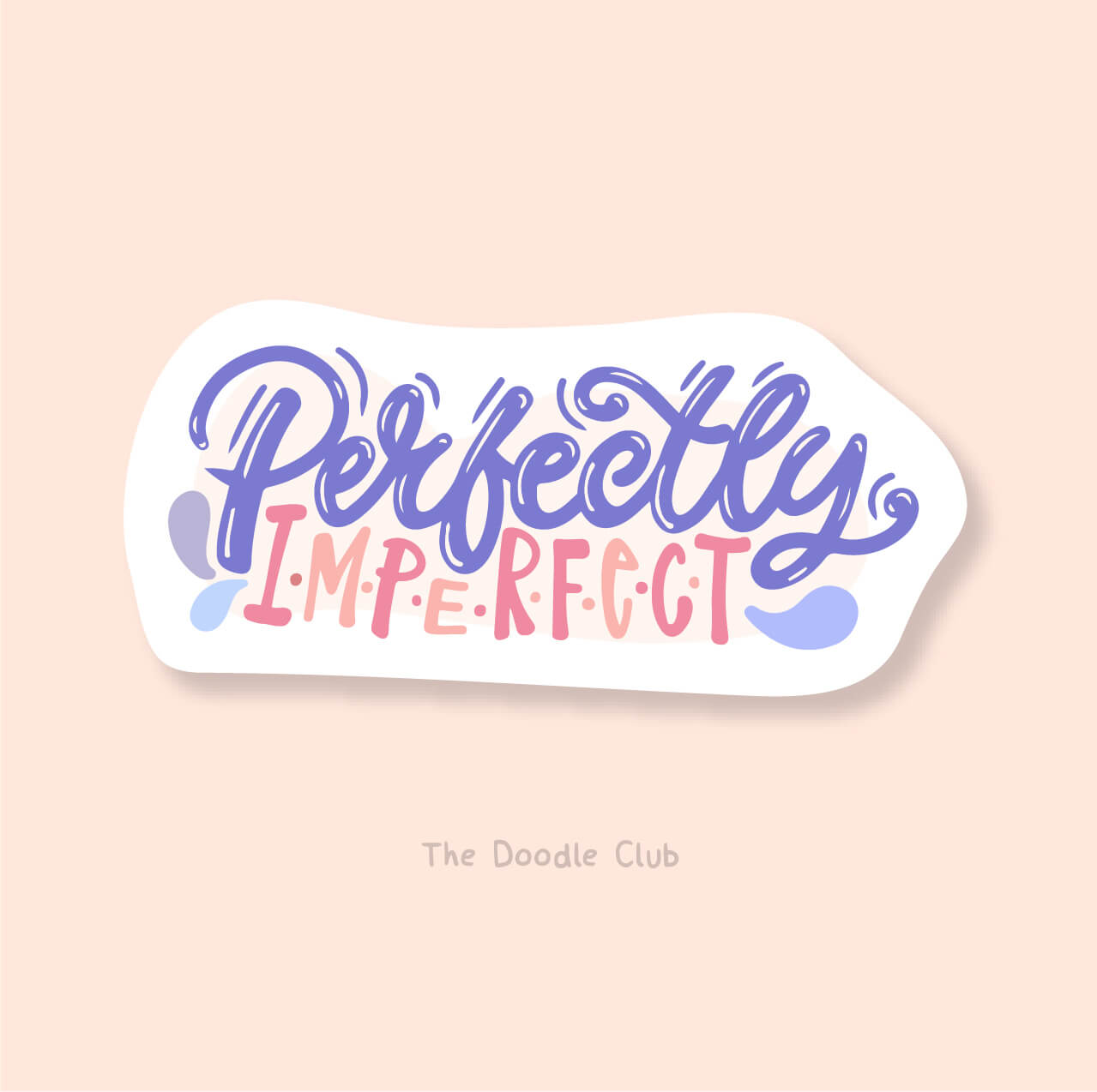 Perfectly Imperfect Sticker