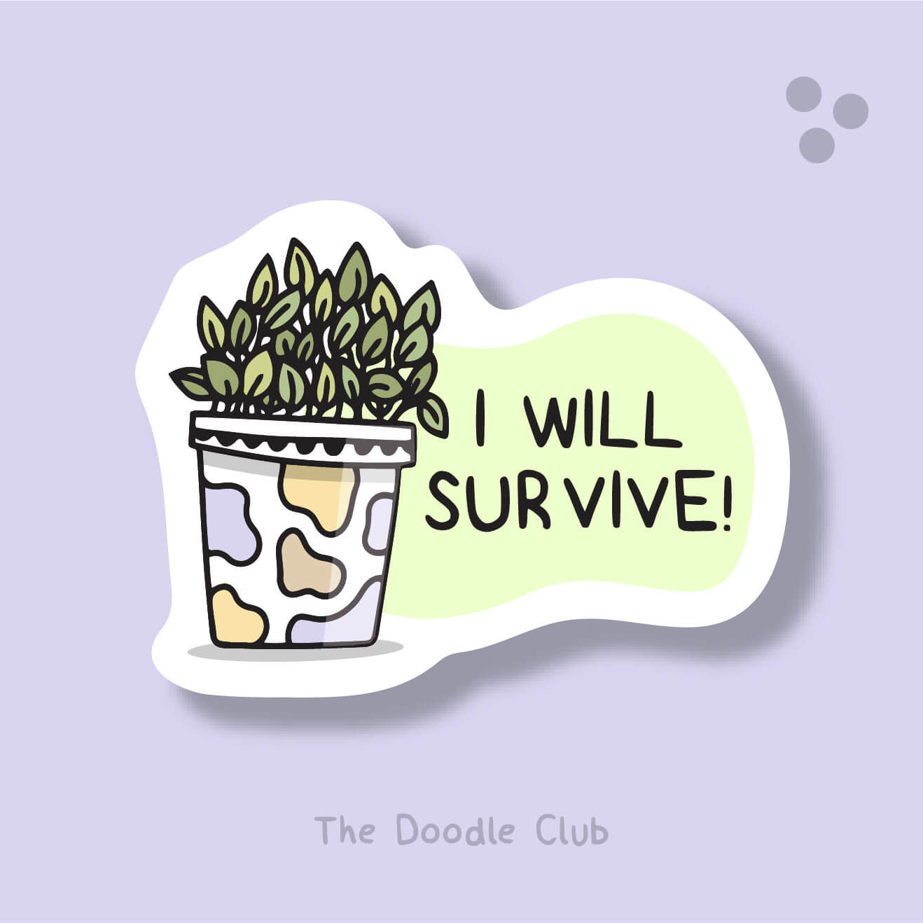 I will survive - Plant Sticker