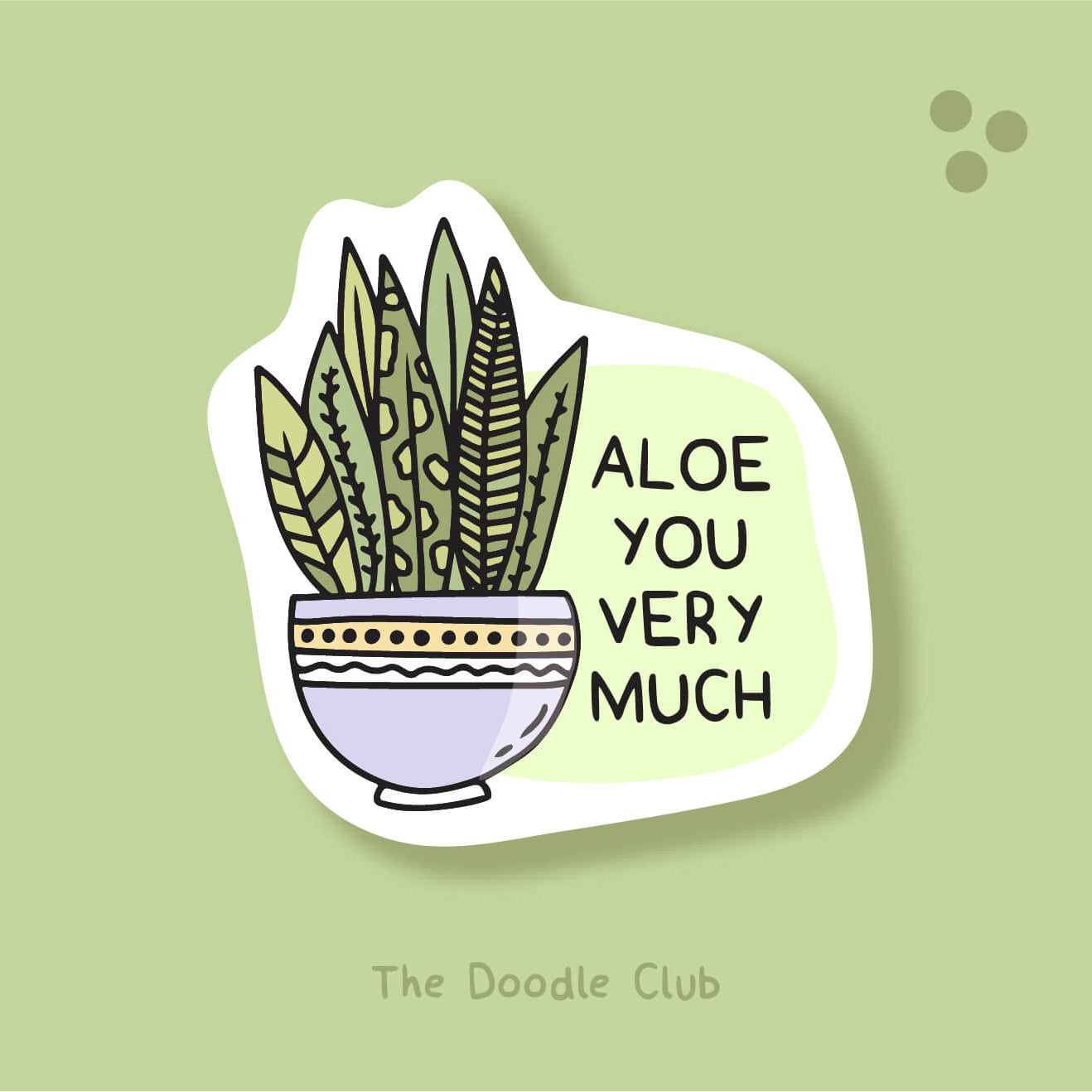 Aloe you very much - Plant Sticker
