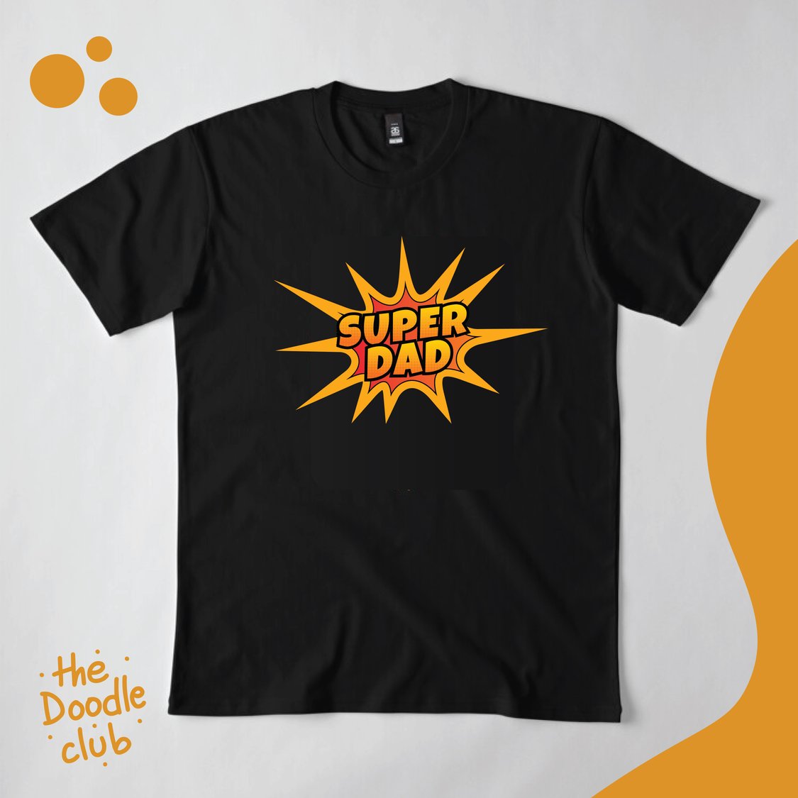 Superdad White Tshirt (Pre-paid)