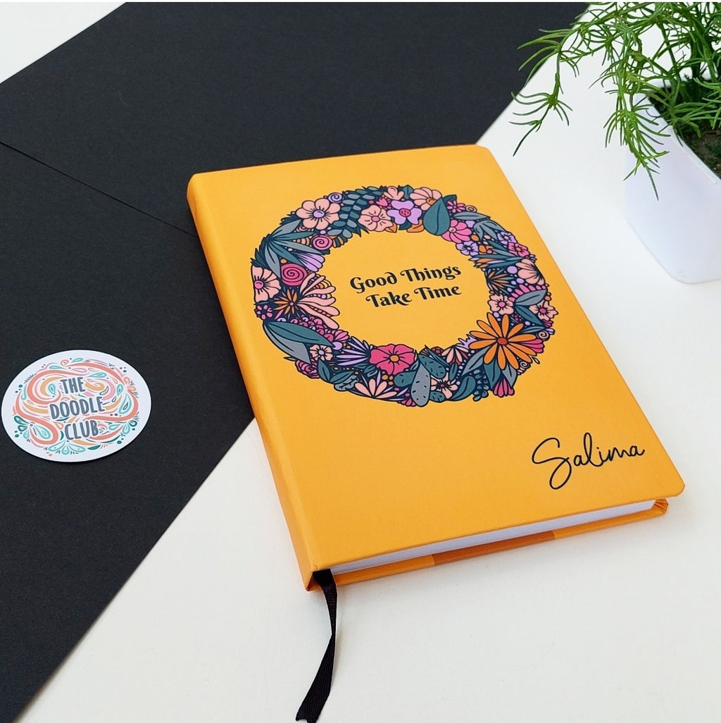 Good things take time - Floral Named Journal (Pre-paid)