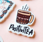 Positivitea Acrylic Magnet
