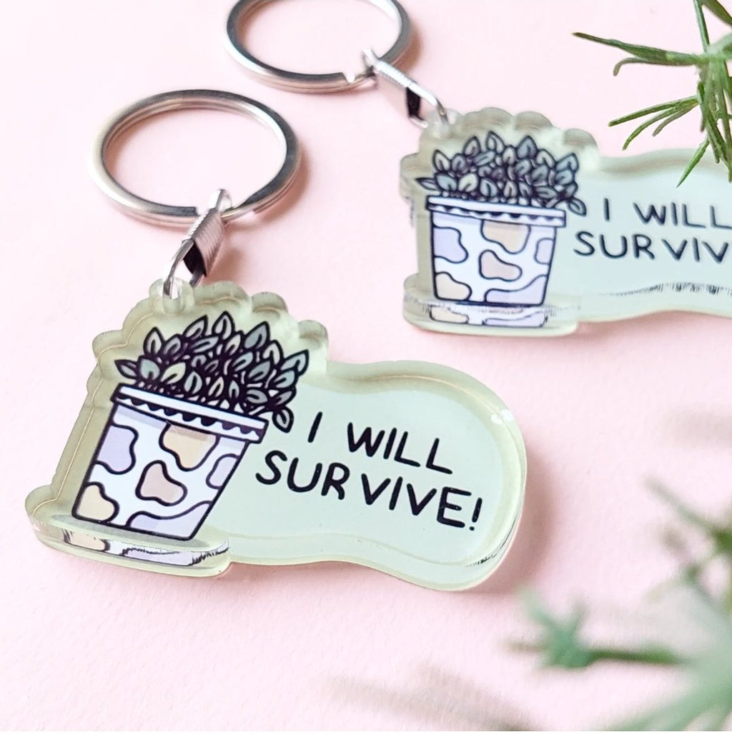 I Will Survive Plant Acrylic Keychain