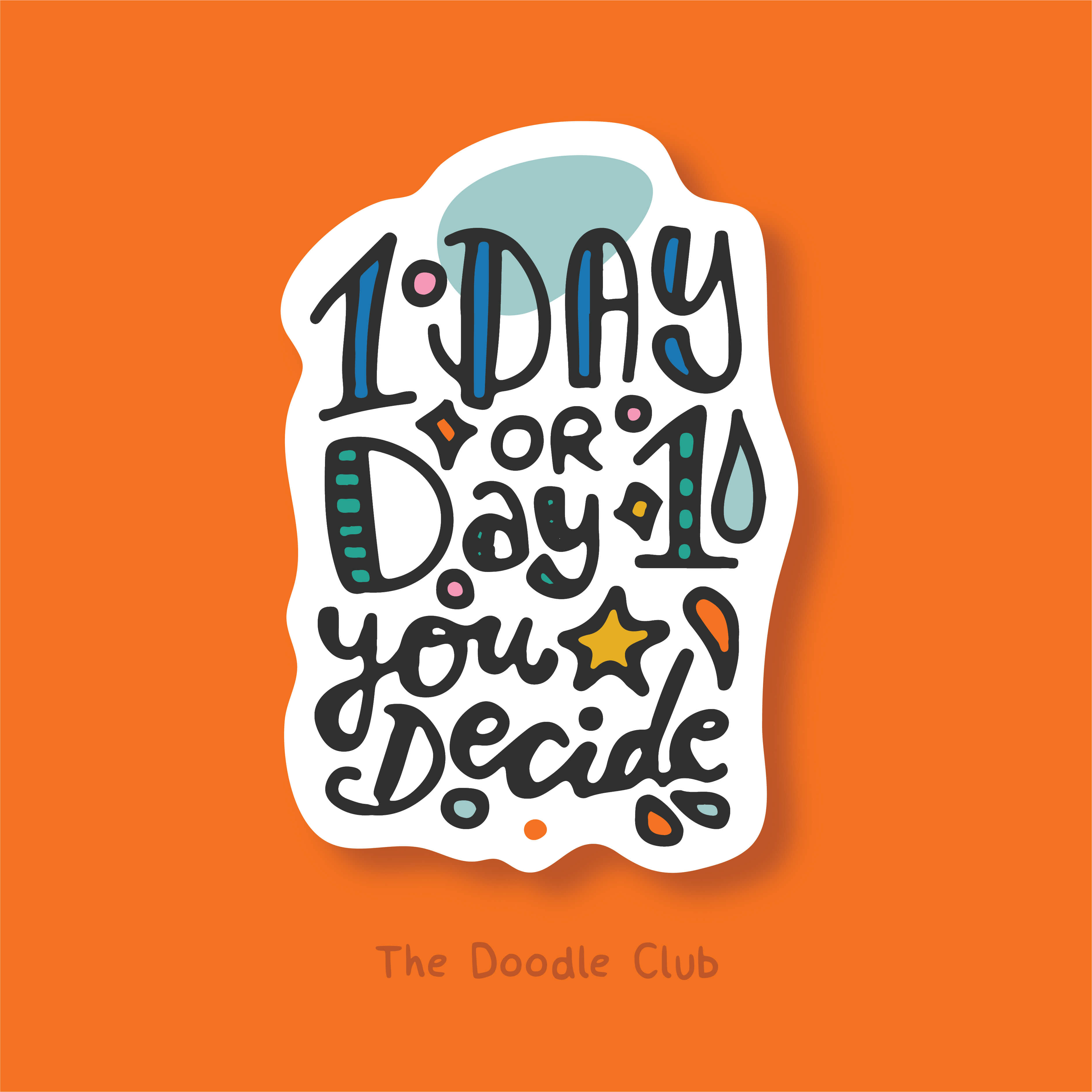 1 Day or Day 1  - Sticker