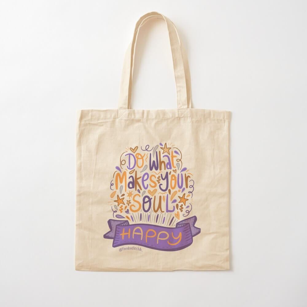 Do What Makes You Happy Totebag