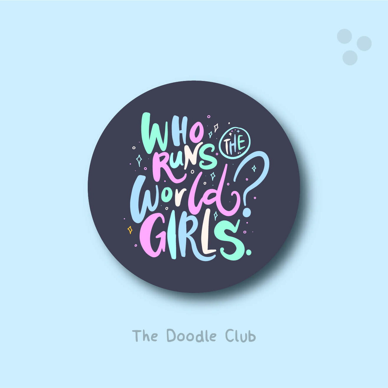 Who runs the world - Girls Dark sticker